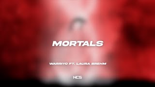 Warriyo - Mortals (feat. Laura Brehm) [NCS Lyrics]