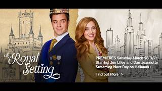 Hallmark Channel's stars Jen Lilley and Dan Jeannotte talks about their new film, A Royal Setting