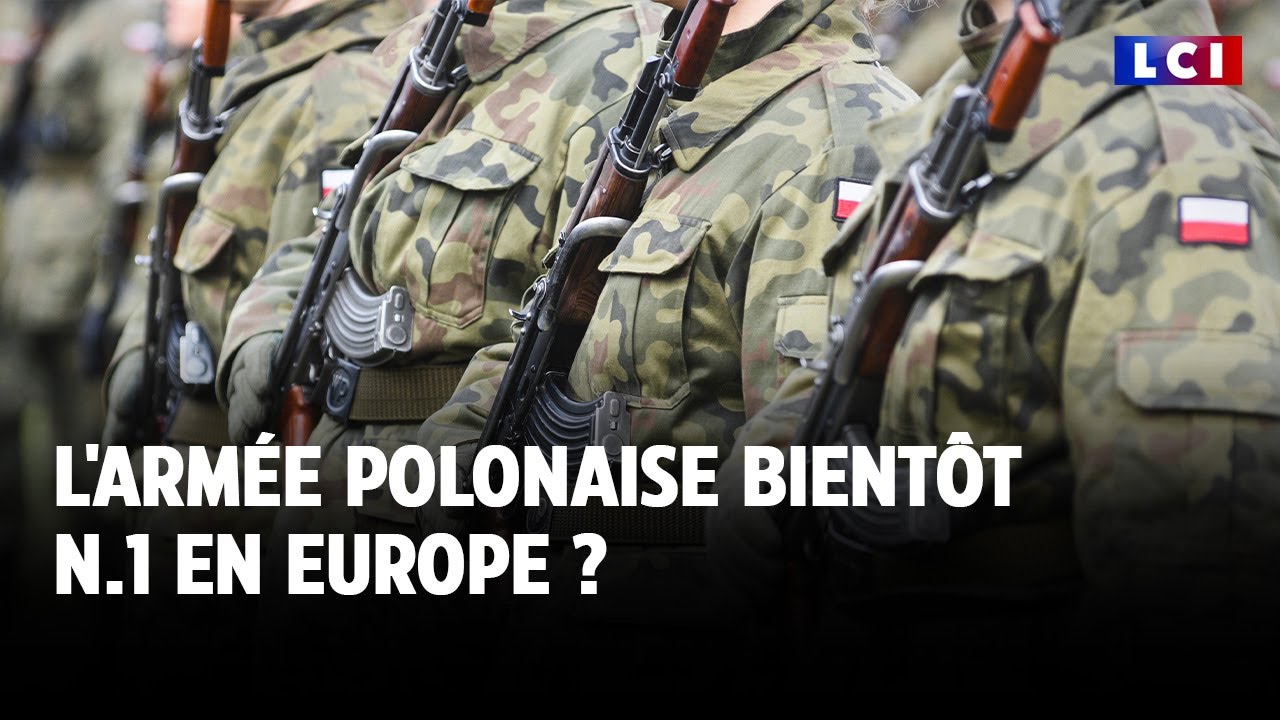 L'armée polonaise bientôt N.1 en Europe ? ｜LCI