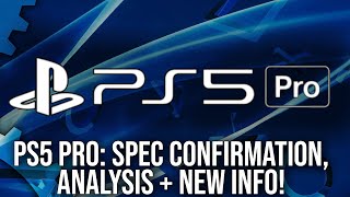 PlayStation 5 Pro Specs Confirmed, Analysis + New Information - A DF Direct Special