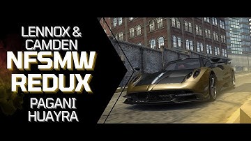 4K | Lennox & Camden | Pagani Huayra | NFSMW Redux