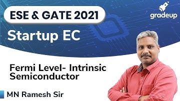 Fermi Level- Intrinsic Semiconductor | ESE & GATE 2021 | Electronic Devices | MN Ramesh Sir