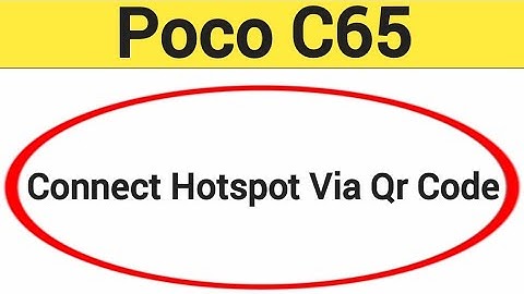 How to connect hotspot via QR code, Poco C65 me wireless internet connect kaise karen
