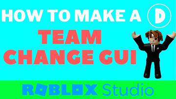 How to make a Team Change GUI in Roblox Studio