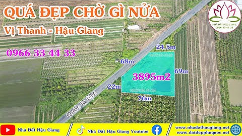 HẬU GIANG – 3895m2 MẶT TIỀN QUỐC LỘ 61C 68m TẠI VỊ THANH - 1.5 tỷ/1000m2 - 0966334433