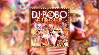 DJ BoBo - Welcome To My Crazy Circus (Official Audio) chords