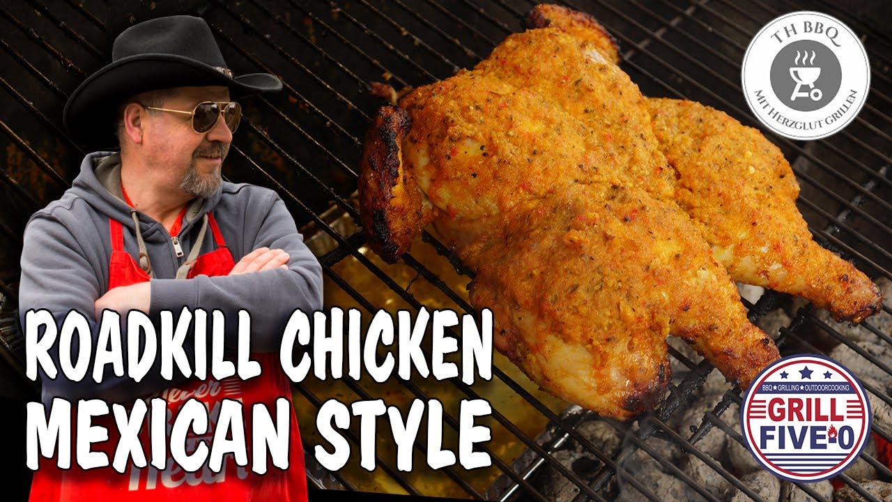 Roadkill Chicken Mexican Style | Hähnchen lecker & easy mexikanisch grillen | Grill Five-0 🤠🍗🔥