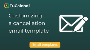 Customizing cancellation email template