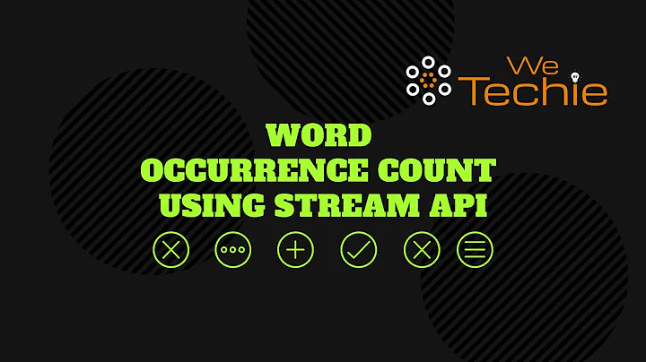 Word Occurrence Count Using Stream API | Java | Streams |  WeTechie