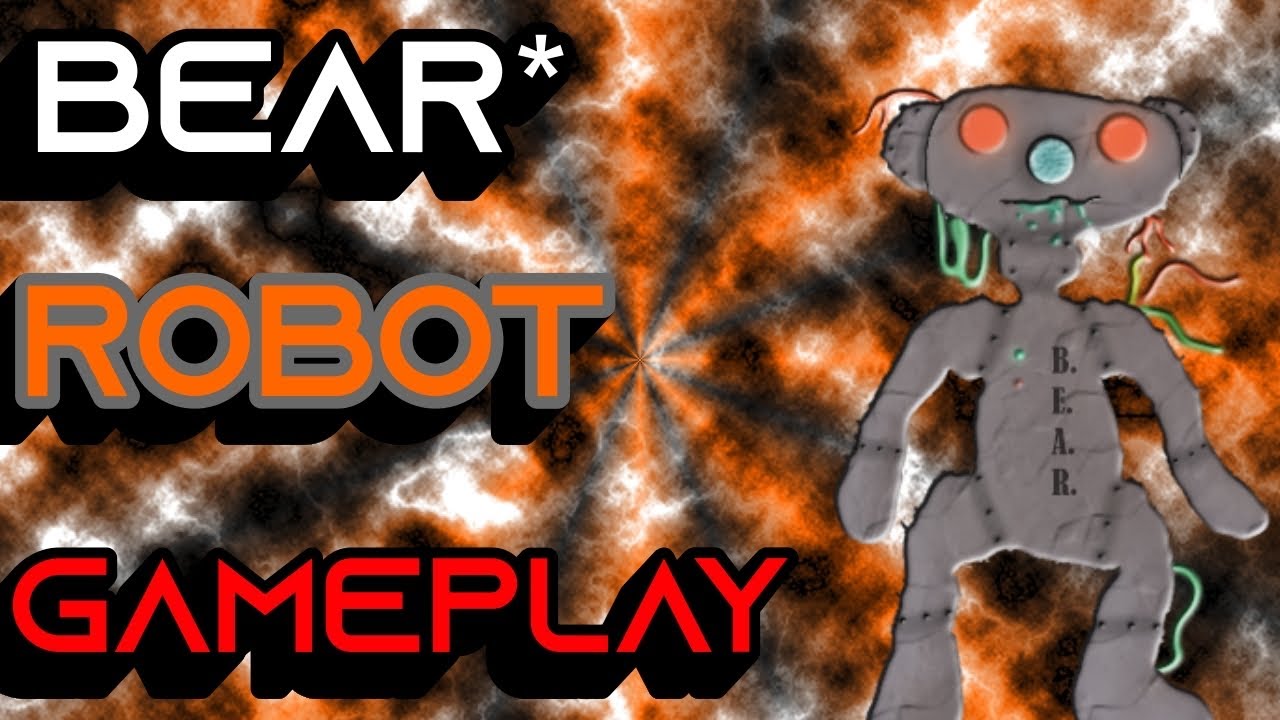 BEAR ROBOT GAMEPLAY YouTube BEAR ROBOT GAMEPLAY YouTube