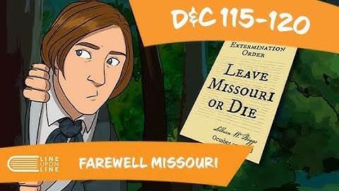 Come Follow Me (October 13 - October 19): D&C 115 - 120: Farewell, Missouri