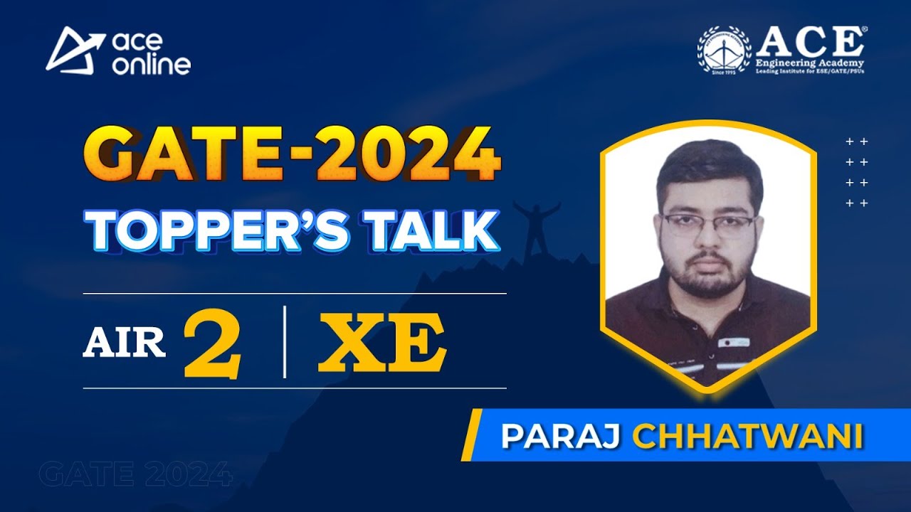GATE 2024 Topper Paraj Chhatwani AIR-2 (XE) | Topper's Talk with Dr. AK Sir | ACE Online