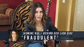 &#39;Fraudulent&#39; - Jasmine Rae: BEHIND HER LION SIDE (Track 3)