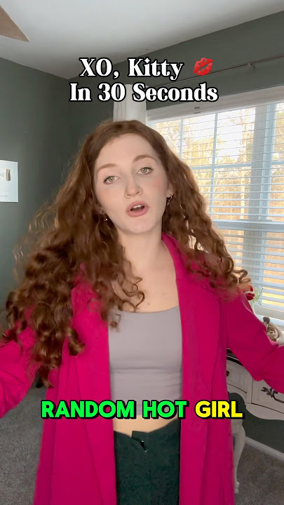 XO, Kitty 💋in 30 Seconds #funny #netflix