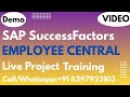 SAP SuccessFactors  Employee Central Training Online Demo 22nd Dec 2025 Call/WhatsApp +91 8297923103