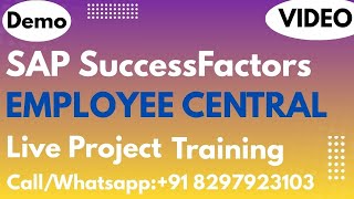 SAP SuccessFactors  Employee Central Training Online Demo 22nd Dec 2025 Call/WhatsApp +91 8297923103 screenshot 3