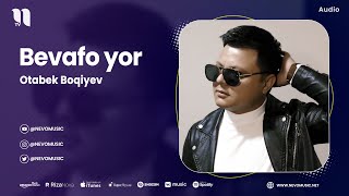 Otabek Boqiyev - Bevafo yor (audio 2023)