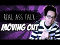 Moving Out On Your Own: Real Ass Talk [Episode 5]