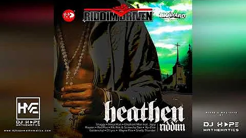 Heathen Riddim Mix A.K.A. Church Heathen Riddim Mix (Full Album) ft. Shaggy, Ninja Man, Elephant Man