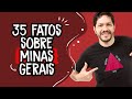 35 fatos sobre mineiros e Minas Gerais - Parte 3 (E última)