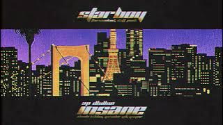 STARBOY X INSANE (KUNUXO MASHUP)