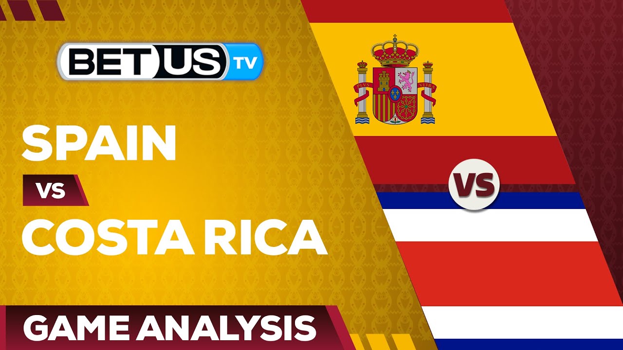 Spain vs. Costa Rica predictions: Picks, odds for Group E match in ...