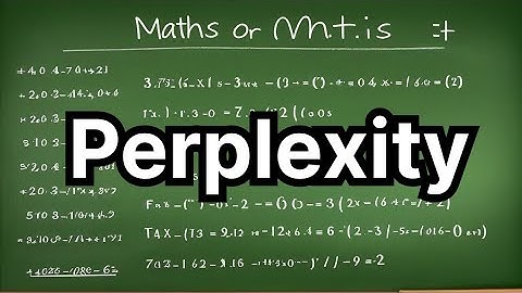 Perplexity metric for Evaluation explained