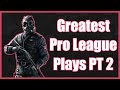 The Greatest R6S Pro League Plays Part 2