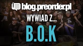 Wywiad z B.O.K. (część 1)