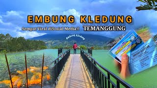 EMBUNG KLEDUNG Temanggung wisata di Kaki Gunung Sindoro Sumbing