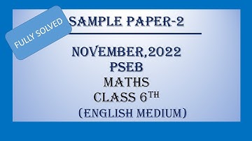 Maths //Class 6th//Solved Sample Paper-2 // November, 2022// PSEB