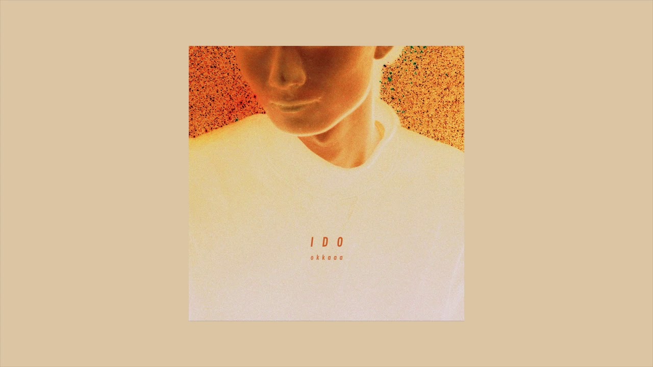 Watch okkaaa - IDO (Audio) on YouTube Watch okkaaa - IDO (Audio) on YouTube