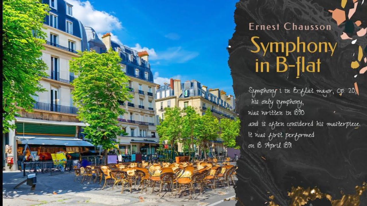 エルネスト・ショーソン：交響曲 変ロ長調（フランス語 Symphonie en
