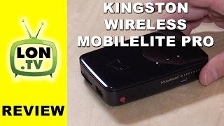 Kingston MobileLite Wireless Pro / G3 Review and How To - MLWG3/64 MLWG3