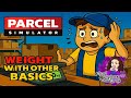 Parcel Simulator - Day 2, working with weight and more basics!