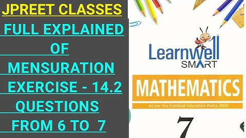 #class7 #video #learnwell #chapter14 #mensuration #introduction exercise 14.2 question 6,7 #jpreet