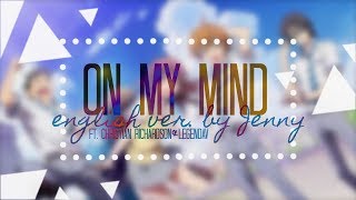 On My MinD • english ver. by Jenny ft. Christian Richardson & Legendav (Fastest Finger First OP)