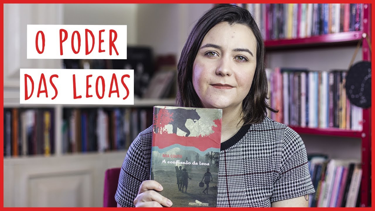 A CONFISSÃO DA LEOA, de Mia Couto | Livros por Lívia - YouTube
