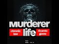 Chronic Law - Murderer Life (Official Audio)
