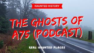 Scotland’s Haunted GHOST ROAD – Real Haunted Places &amp; True Ghost Stories