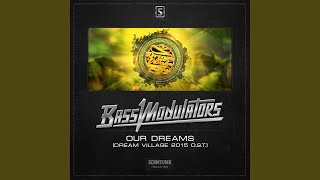 Смотреть клип Our Dreams (Dream Village 2015 O.S.T.) (Radio Edit)