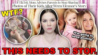 We Need to Talk About Wren Eleanor, The 3 Year Old TikTok Star with a DISTURBING Story.