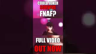 COULD JOKER SURVIVE FIVE NIGHTS AT FREDDYS? #persona #shorts #anime