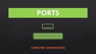 Computer Ports | Computer Conversation Computer Ports | Computer Conversation