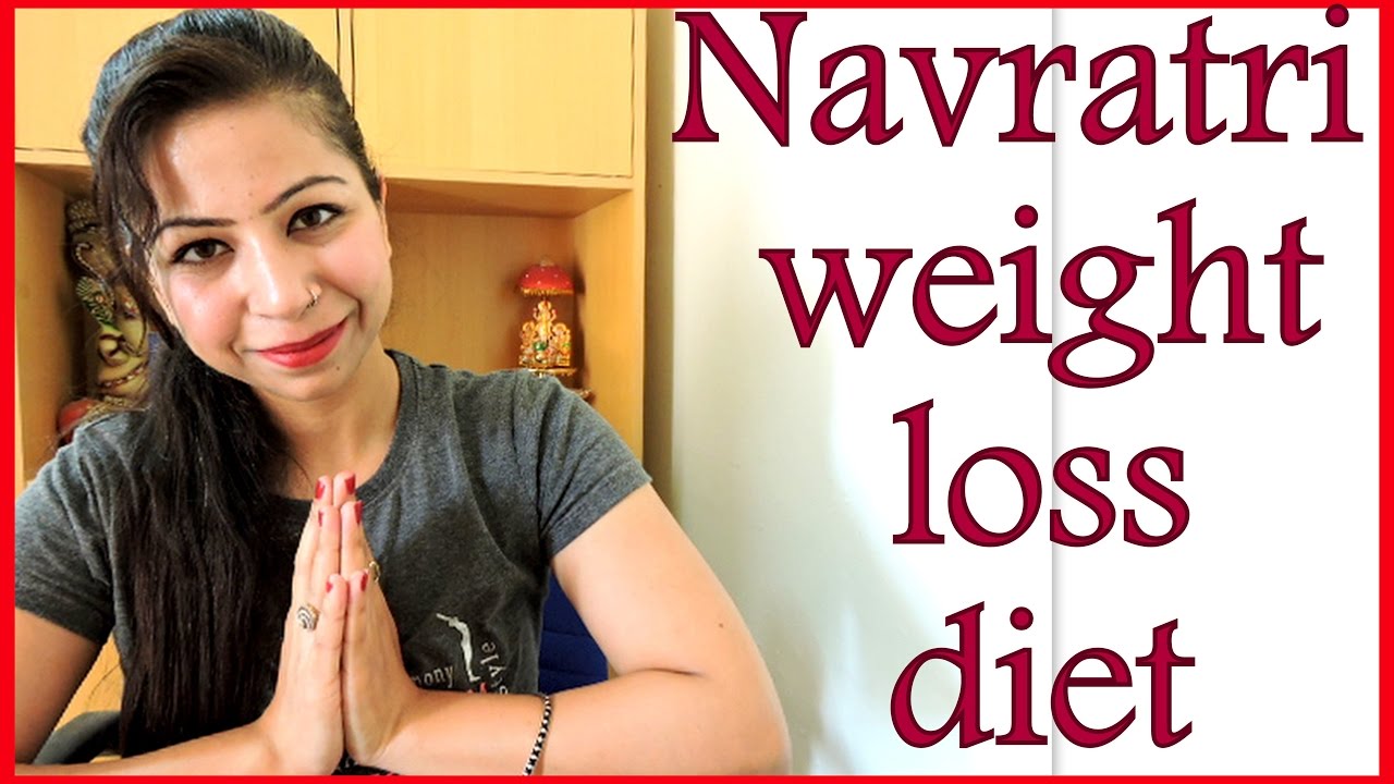 Weight Loss Diet Chart For Navratri