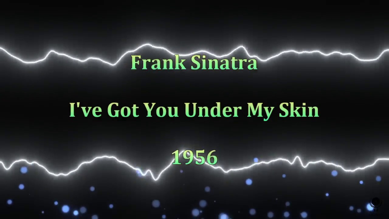 I Got You Under My Skin Lyrics
