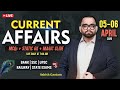 Current Affairs Today | 05-06 April 2026 Current Affairs | Daily Current Affairs By Ashish Gautam