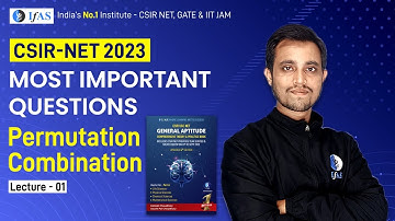 CSIR-NET Exam 2023 Permutation & Combination | Most Important Question | IFAS