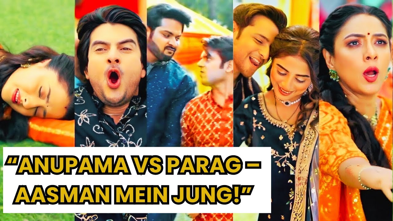 Anupama..Patangon Ki Jung, Rishton Ki Jeet..Parag Ne Kati Anupama Ki Patang!”