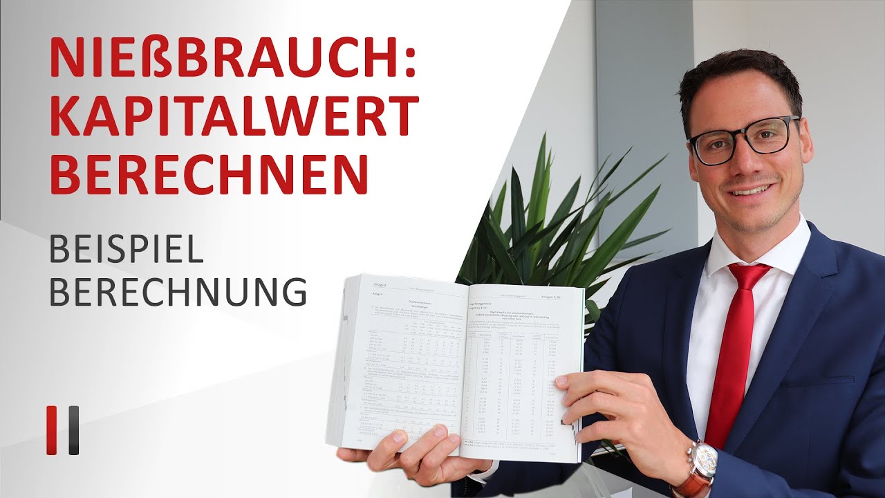 New Update Nießbrauch: Kapitalwert berechnen mit Lebenserwartung \u0026 Jahreswert mit Beispiel und Bewertung